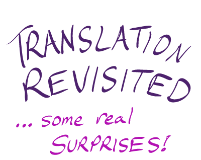 Translation Revisited - some real surprises