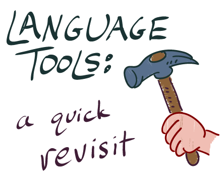 Language tools – a quick revisit